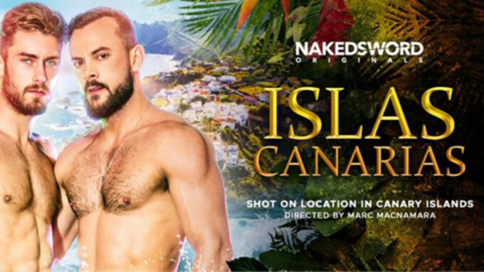 NakedSword Originals Releases 'Islas Canarias' on DVD/VOD