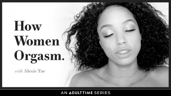 Alexis Tae Stars In Latest Episode Of Adult Times How Women Orgasm Series 2943