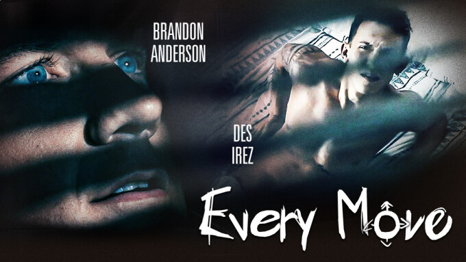 Des Irez, Brandon Anderson Star in Disruptive Films' 'Every Move'
