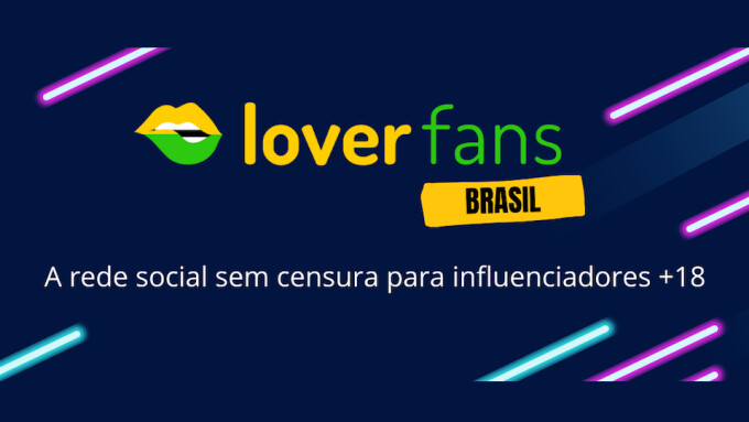 LoverFans Expands to Brazil