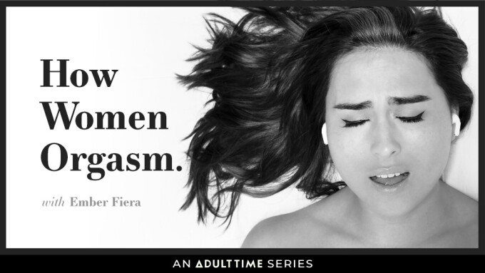 Ember Fiéra Stars in Latest Episode of Adult Time's 'How Women Orgasm' Series