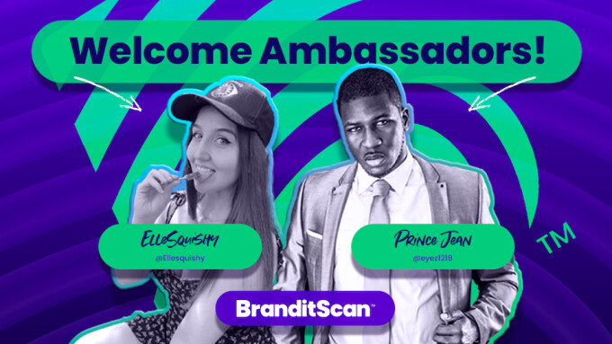 BranditScan Adds Prince Jean, ElleSquishy as Ambassadors