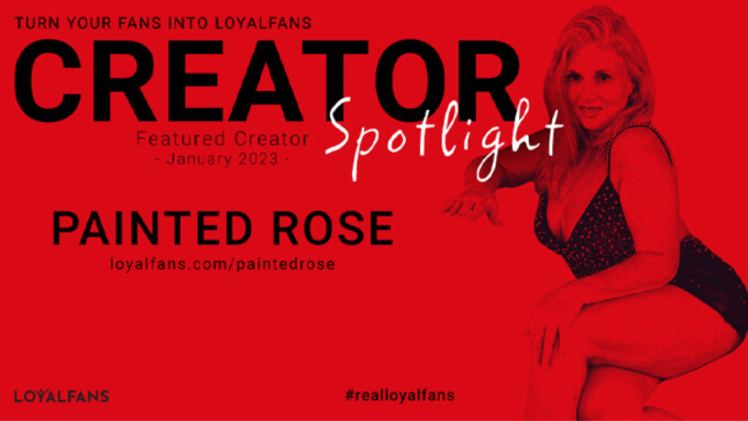 PaintedRose Is Loyalfans' 'Featured Creator' For January