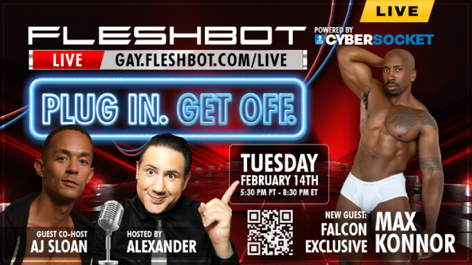 Max Konnor, AJ Sloan to Guest on 'Cybersocket Live' Tomorrow