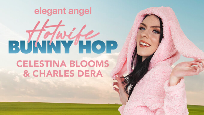 Elegant Angel Drops 'Hotwife Bunny Hop' With Celestina Blooms