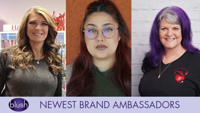 Blush Launches Brand Ambassador Program With 3 Staff Additions