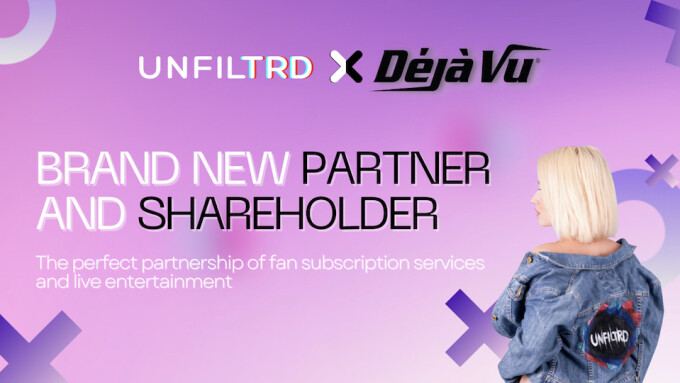 Premium Social Platform Unfiltrd Partners With Deja Vu