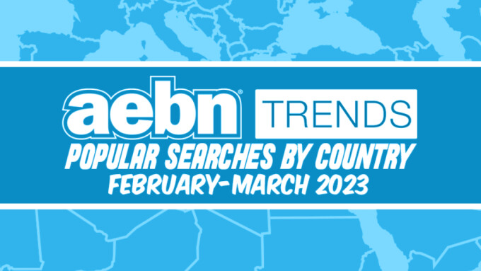 AEBN Publishes Popular Searches by Country for February, March