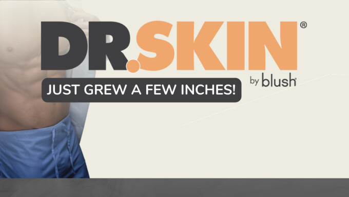 Blush Expands 'Dr. Skin' Collection With New Sizes, Signage