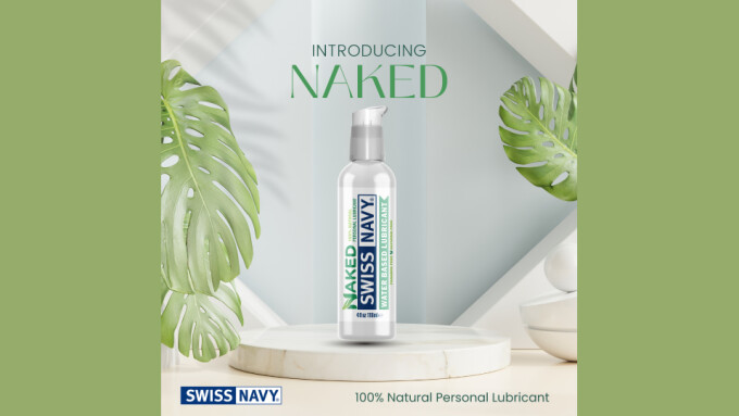 Swiss Navy Debuts 'Naked' Natural Personal Lubricant