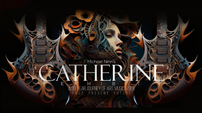 Erotic Heritage Museum Launches Michael Ninn's 'Catherine Exhibit'