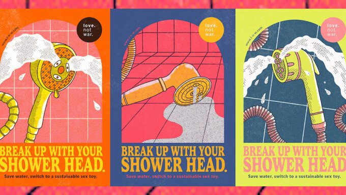 Love Not War Launches 'Break Up With Your Showerhead' Ad Campaign