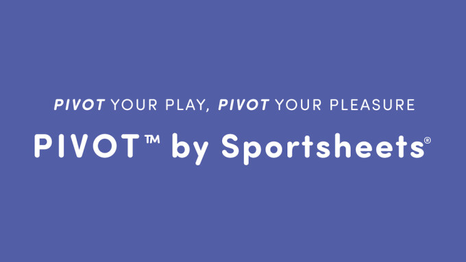 Sportsheets Unveils 'Pivot' Positioning Support Line