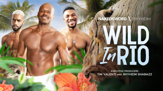 NakedSword Releases Rhyheim Shabazz Collaboration 'Wild in Rio'