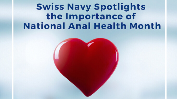 Swiss Navy Shares Tips for 'National Anal Health Month'