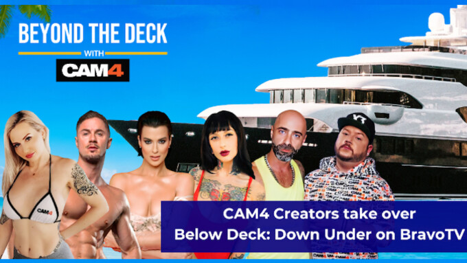 CAM4 to Air 'Beyond the Deck' Reality TV Tie-In Shows