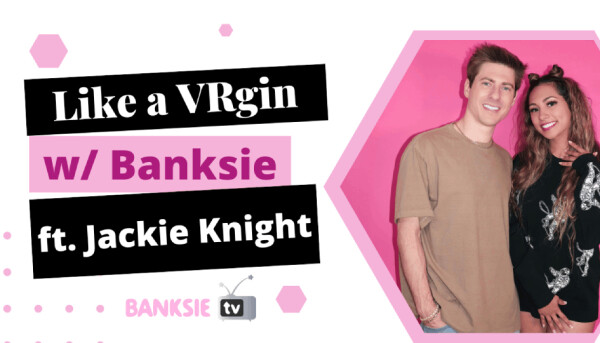 Jackie Knight Guests on Lindsey Banks' 'Like a VRgin' Web Series
