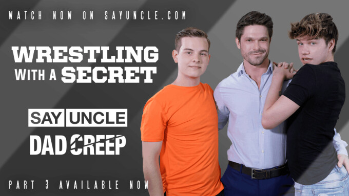 SayUncle Releases 3rd Installment of 'Wrestling With a Secret'