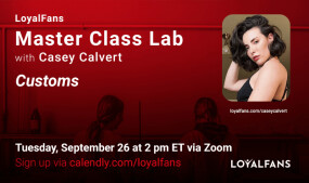 LoyalFans to Hold 'Master Class Lab' With Casey Calvert