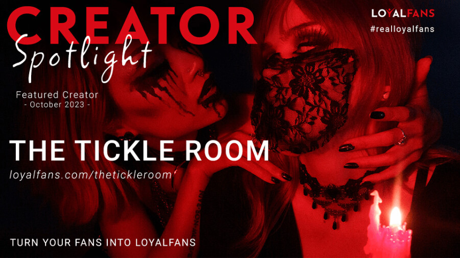 The Tickle Room Named LoyalFans’ ‘Featured Creator’ for October