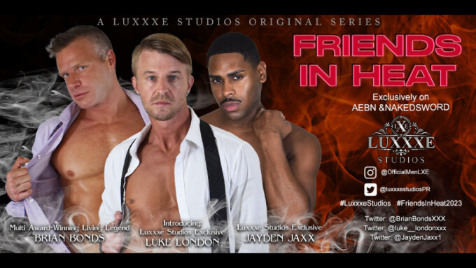 Luxxxe Studios Releases Episode 3 of 'Friends In Heat, Season 2'