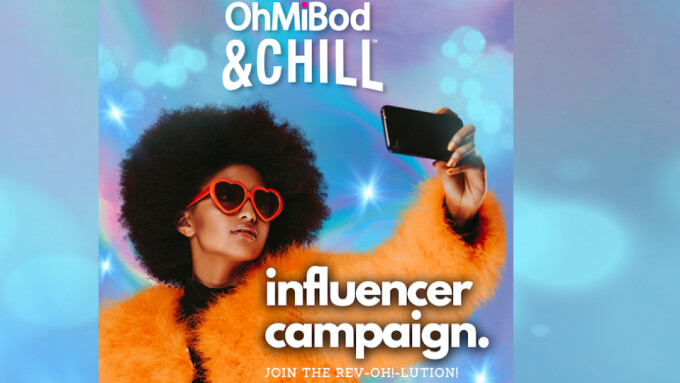 OhMiBod Seeking Influencers to Promote 'OhMiBod &Chill' Campaign