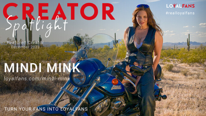 Mindi Mink Is LoyalFans' Featured Creator for December