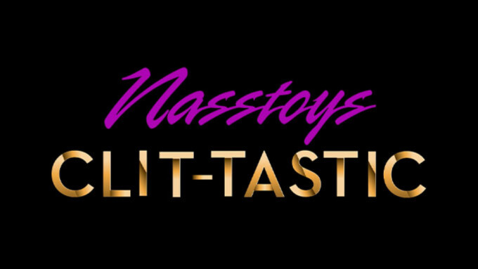 Nasstoys Debuts 'Clit-Tastic' Collection
