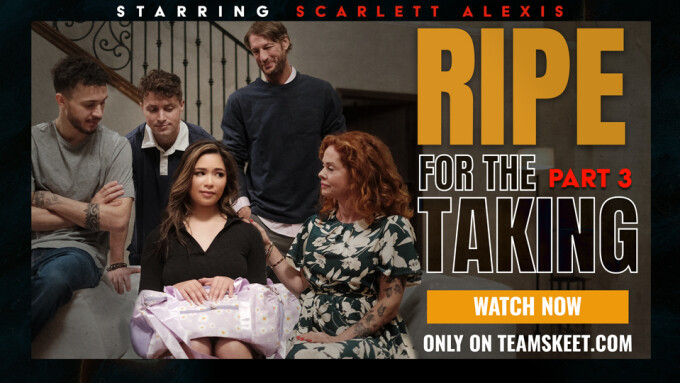 TeamSkeet Releases Finale of 'Ripe for the Taking'
