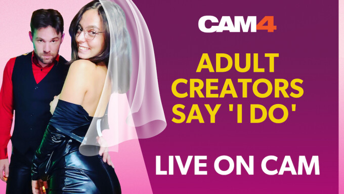 CAM4 to stream the wedding of French makers