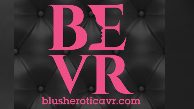 BBW VR Studio BEVR.io Rebrands As 'Blush Erotica VR'