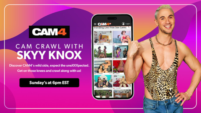 CAM4 Debuts Weekly 'Skyy Knox's CAM Crawl' Livestream