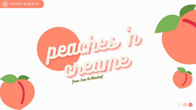 Sportsheets Debuts 'Peaches 'N CreaMe' Training Video