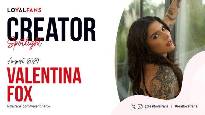 Valentina Fox Is LoyalFans' 'Featured Creator' for August