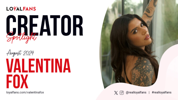 Valentina Fox is LoyalFans' Featured Creator for August