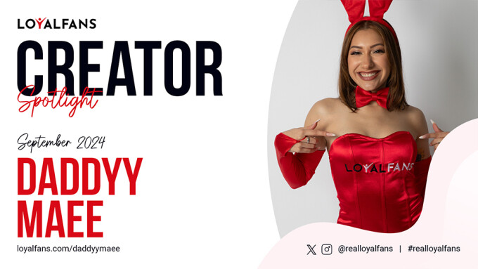 DaddyyMaee Is LoyalFans' 'Featured Creator' for September