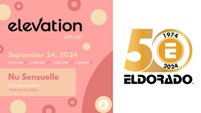 Eldorado to Host Bonus 'Virtual Elevation' Webinar With Nu Sensuelle