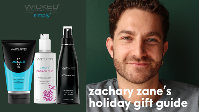 Wicked Sensual Care, Sexpert Zachary Zane Team Up for Holiday Gift Guide