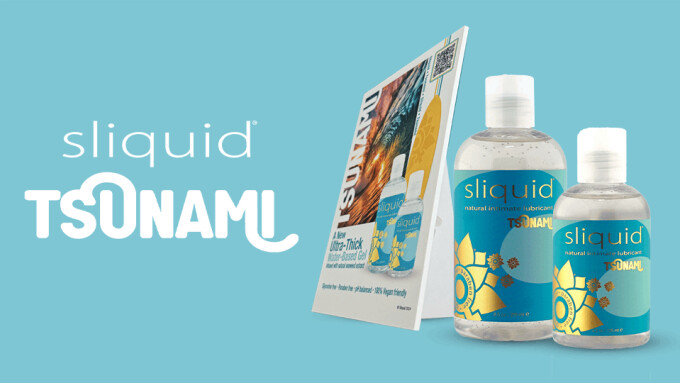 Sliquid Debuts 'Tsunami' Ultra-Thick Lube