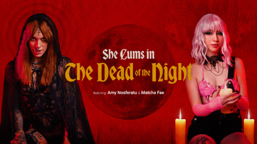 Transangels – Matcha Fae & Amy Nosferatu – She Cums In The Dead Of The Night – Watch Online and Download