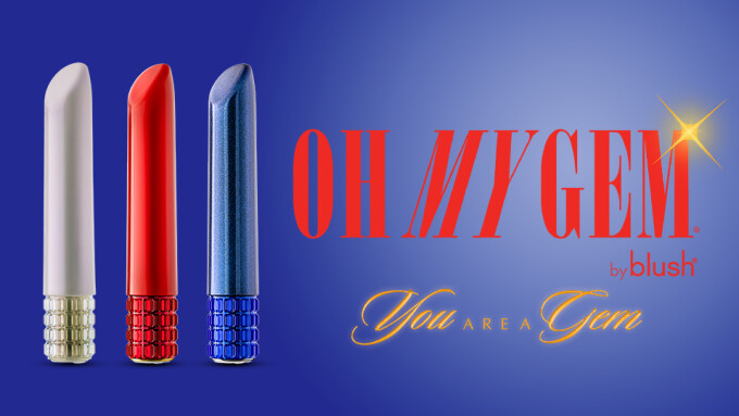 Blush Debuts 3 New Vibrators From 'Oh My Gem' Collection