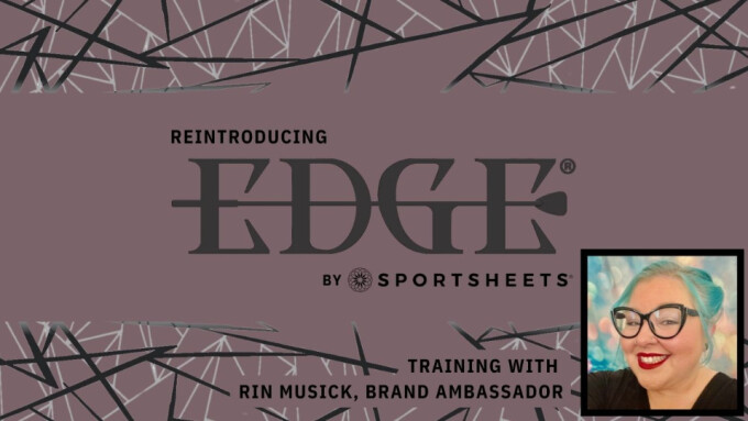 Sportsheets Releases New Training Video for 'Edge' Line