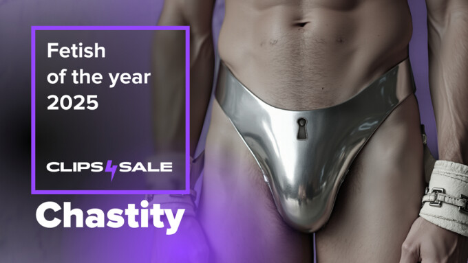 'Chastity' Is Clips4Sale's 'Fetish of the Year'