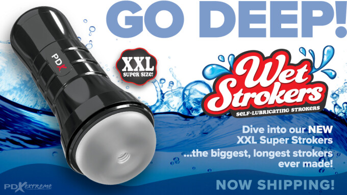 Pipedream Debuts PDXtreme 'Wet Pussies Super Stroker XXL' Series