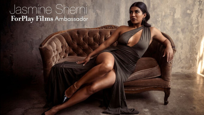 ForPlay Films Names Jasmine Sherni 1st Brand Ambassador