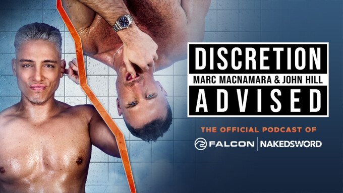 Falcon/NakedSword Premieres Season 4 of 'Discretion Advised' Podcast