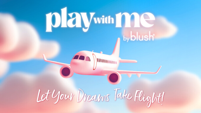 Blush Debuts 'Cuddle Cloud,' 'Wanderlust' Vibes From 'Play With Me' Line