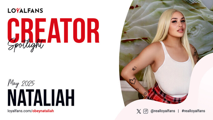 Obey Nataliah Is LoyalFans' 'Featured Creator' for May