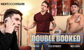 Nico Coopa, Kyle Wyncrest & Kane Fox Star in 'Double Booked' From Next Door Films