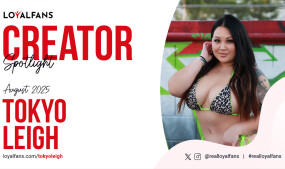 Tokyo Leigh Is LoyalFans' 'Featured Creator' for August